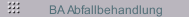 BA Abfallbehandlung