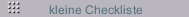 kleine Checkliste
