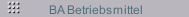 BA Betriebsmittel